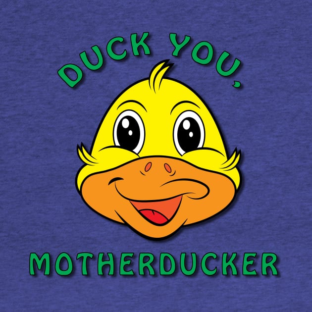 Duck You, Motherducker by Godot